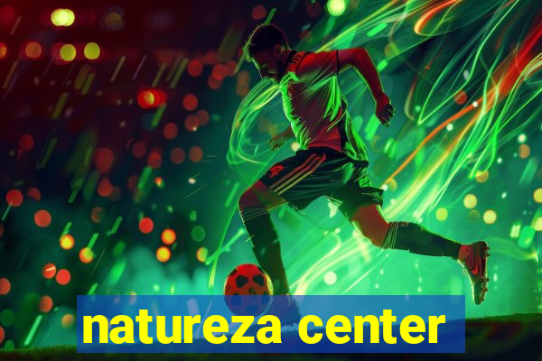 natureza center