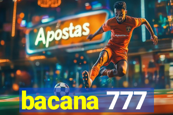 bacana 777