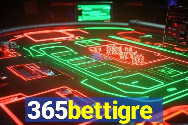 365bettigre