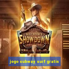 jogo subway surf gratis