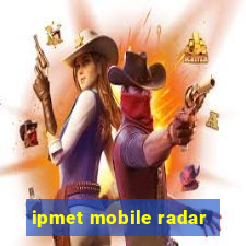 ipmet mobile radar