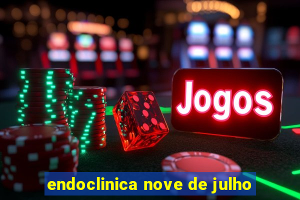 endoclinica nove de julho