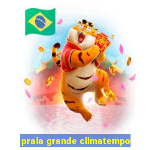 praia grande climatempo