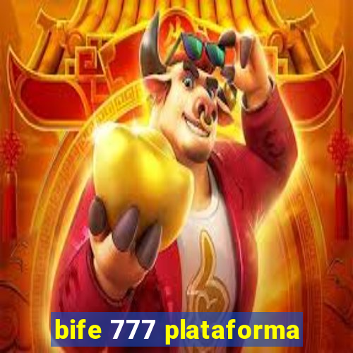 bife 777 plataforma