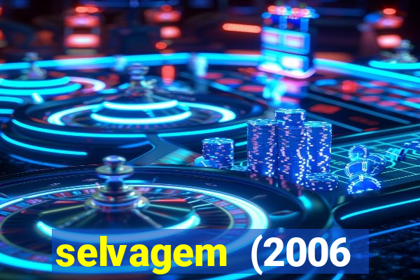 selvagem (2006 filme completo dublado