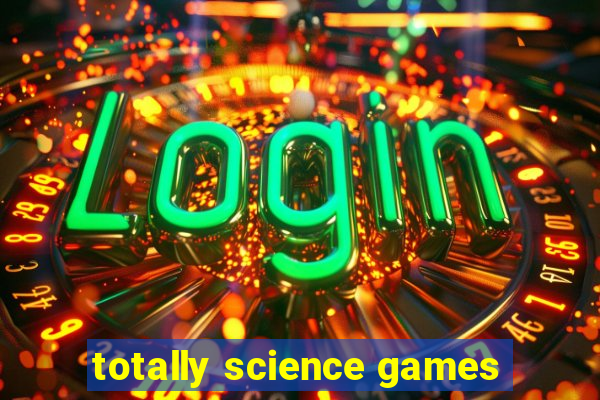 totally science games