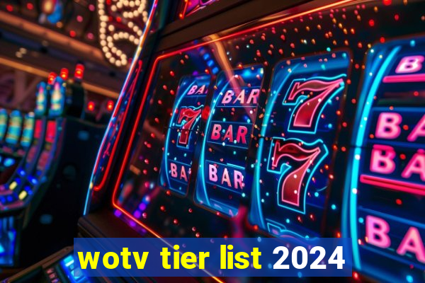 wotv tier list 2024