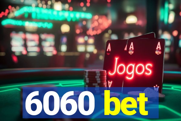 6060 bet