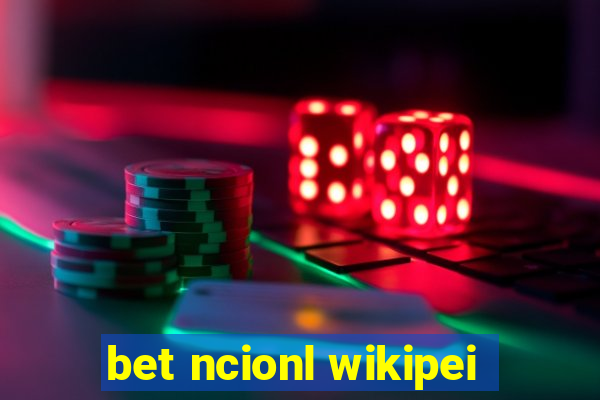 bet ncionl wikipei