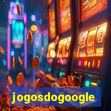 jogosdogoogle