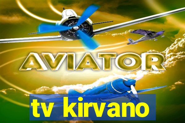 tv kirvano