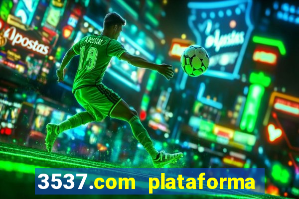 3537.com plataforma de jogos