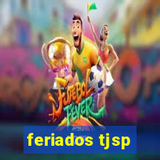 feriados tjsp