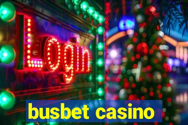 busbet casino