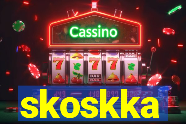 skoskka