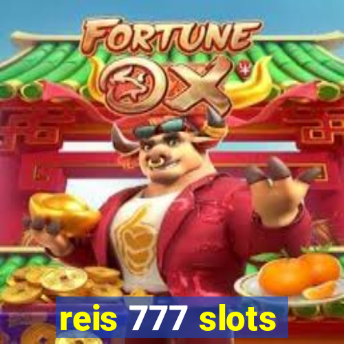 reis 777 slots