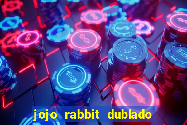 jojo rabbit dublado assistir online