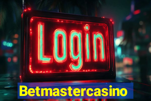 Betmastercasino