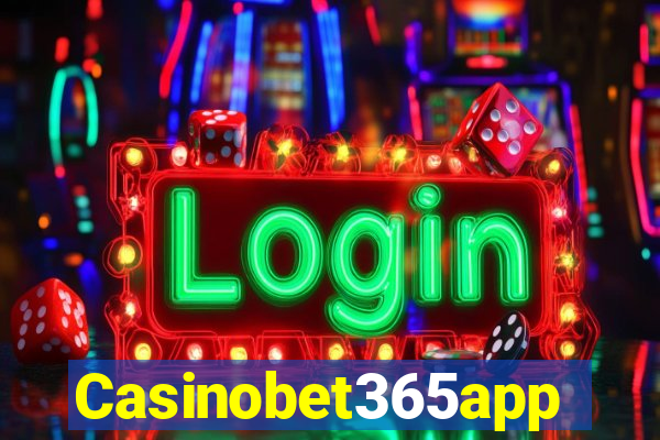 Casinobet365app