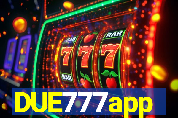 DUE777app