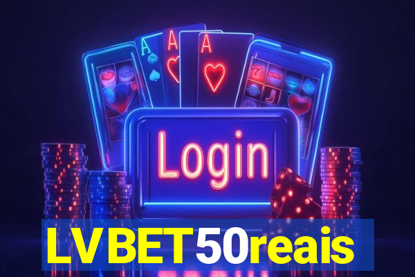 LVBET50reais