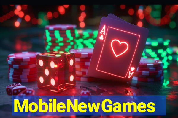 MobileNewGames