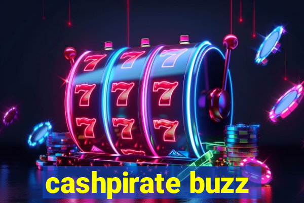 cashpirate buzz