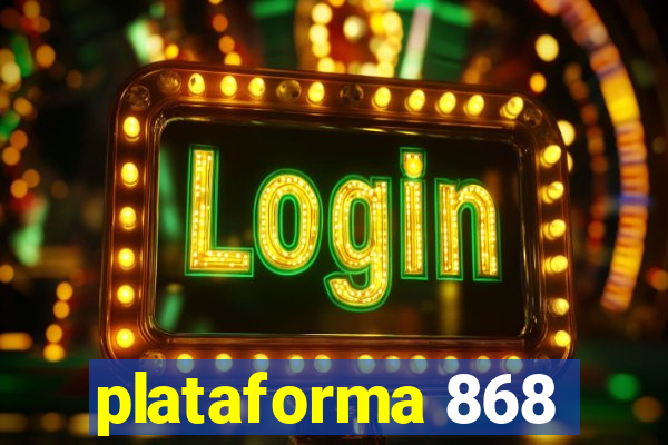 plataforma 868