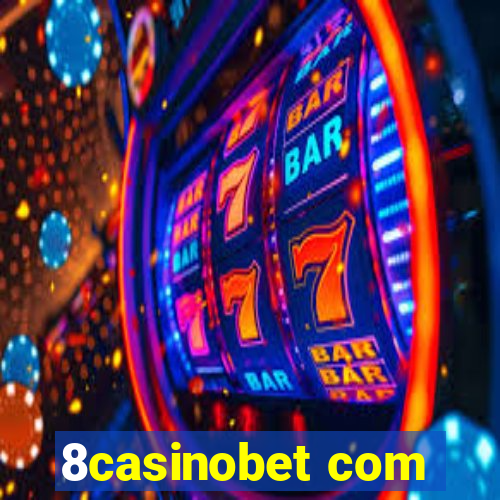 8casinobet com