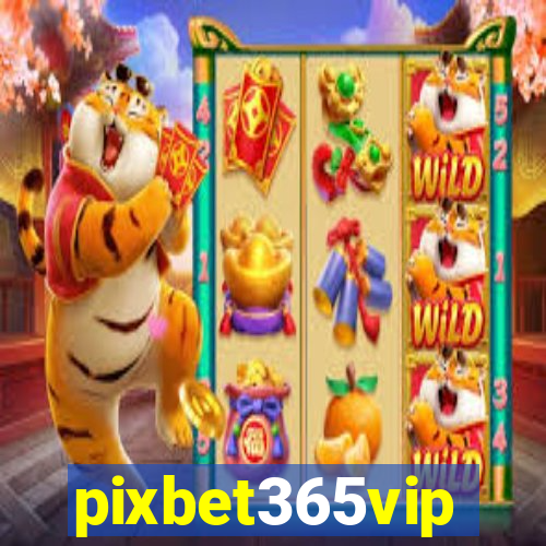 pixbet365vip