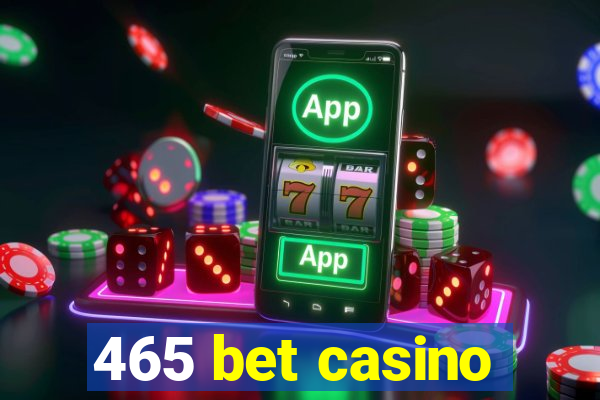 465 bet casino