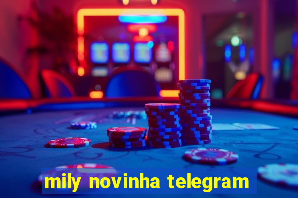 mily novinha telegram