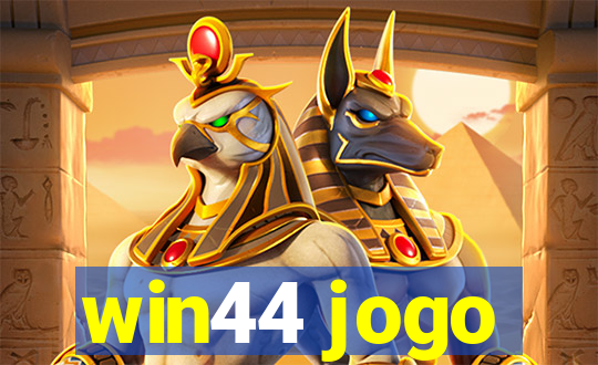 win44 jogo