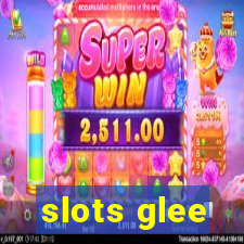 slots glee