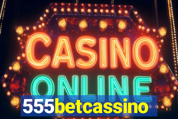 555betcassino