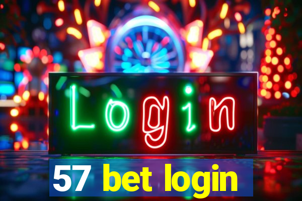 57 bet login