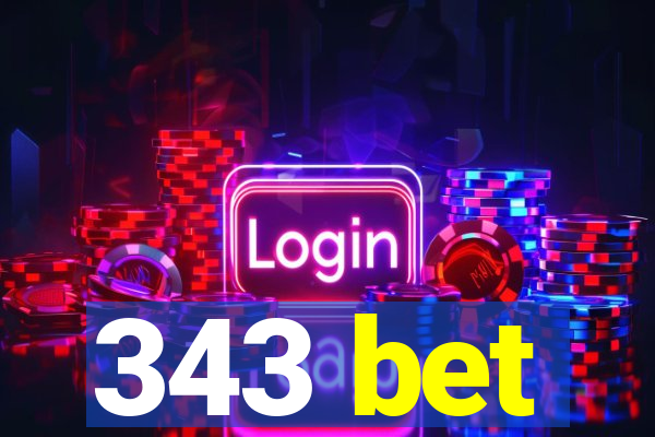 343 bet