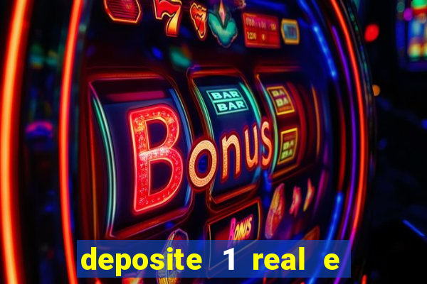 deposite 1 real e ganhe 10