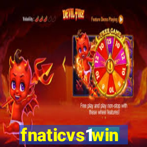 fnaticvs1win