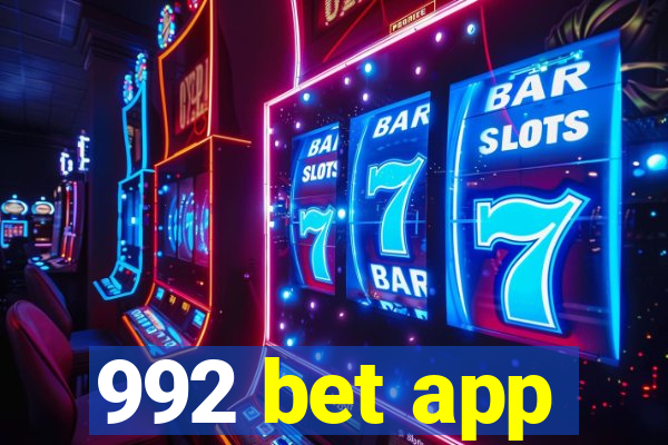 992 bet app