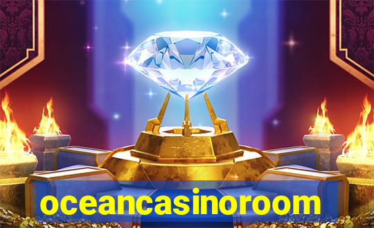 oceancasinoroom