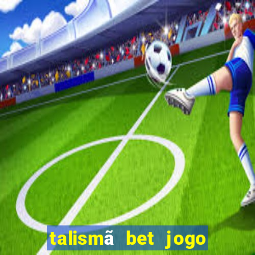 talismã bet jogo do bicho