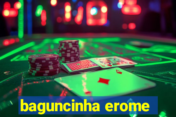 baguncinha erome