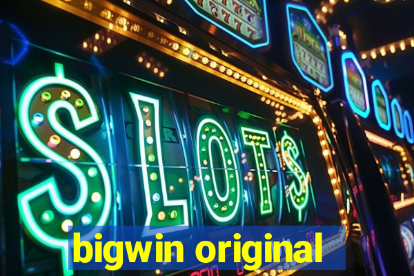 bigwin original