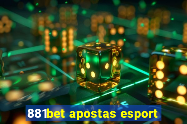 881bet apostas esport