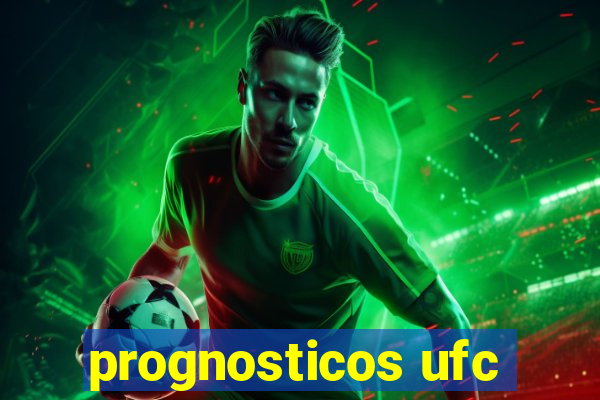 prognosticos ufc