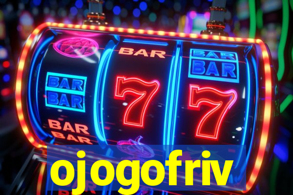 ojogofriv