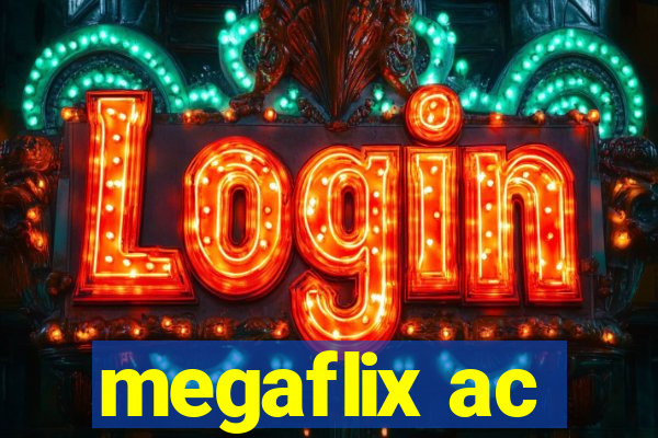 megaflix ac