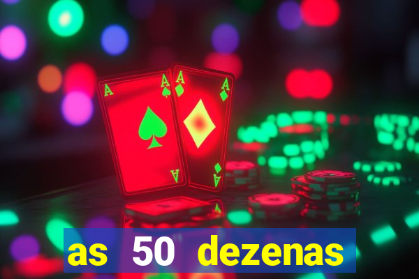 as 50 dezenas melhores de 20 pontos