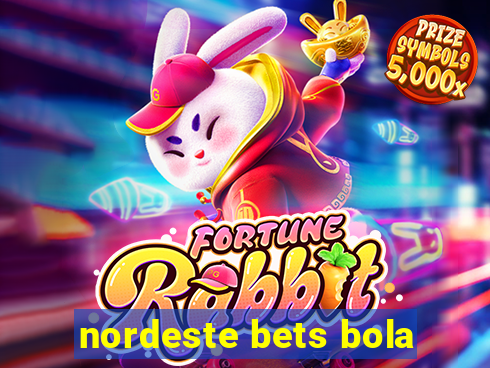 nordeste bets bola